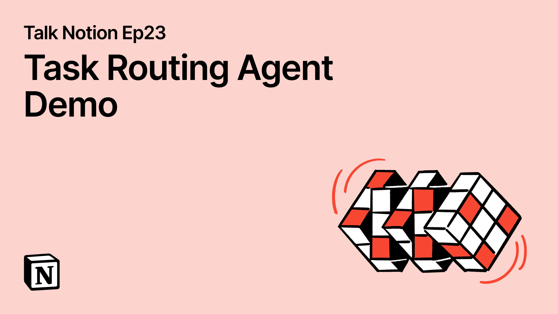 Talk Notion - Episode 23: Task Router Agent Demo