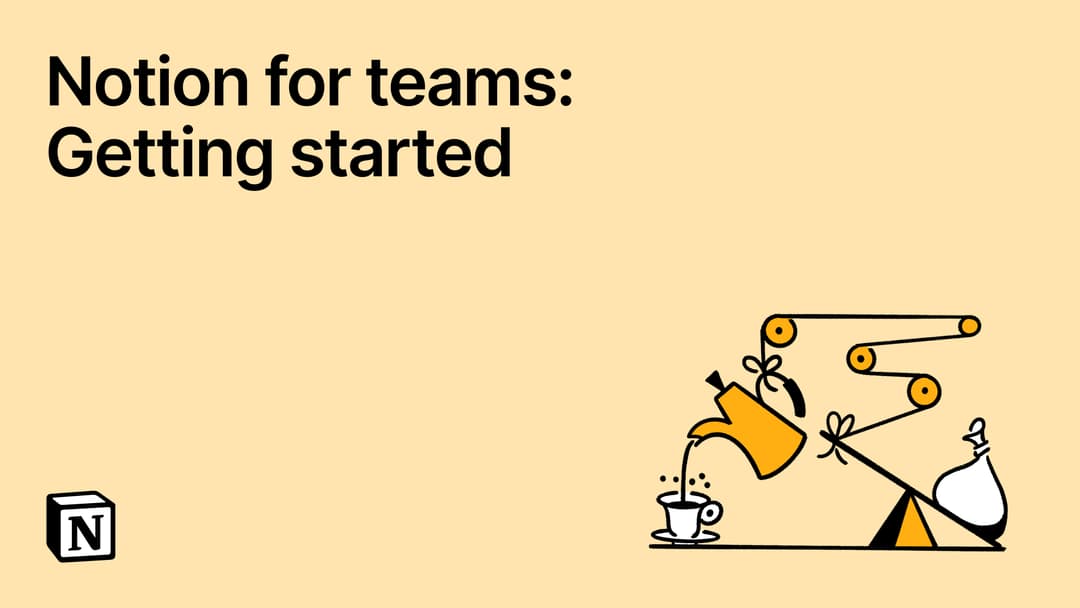 Notion for teams: Getting started