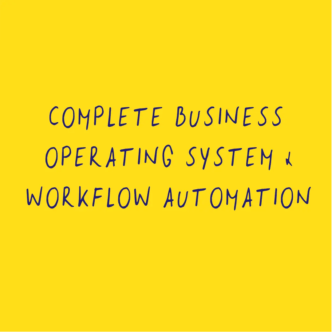 Complete Business operating system & workflow automation