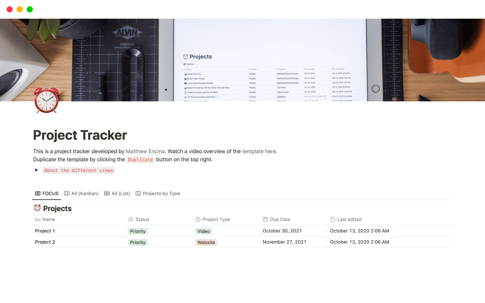 A simple way to keep track of your various project, categorized by type and status.
