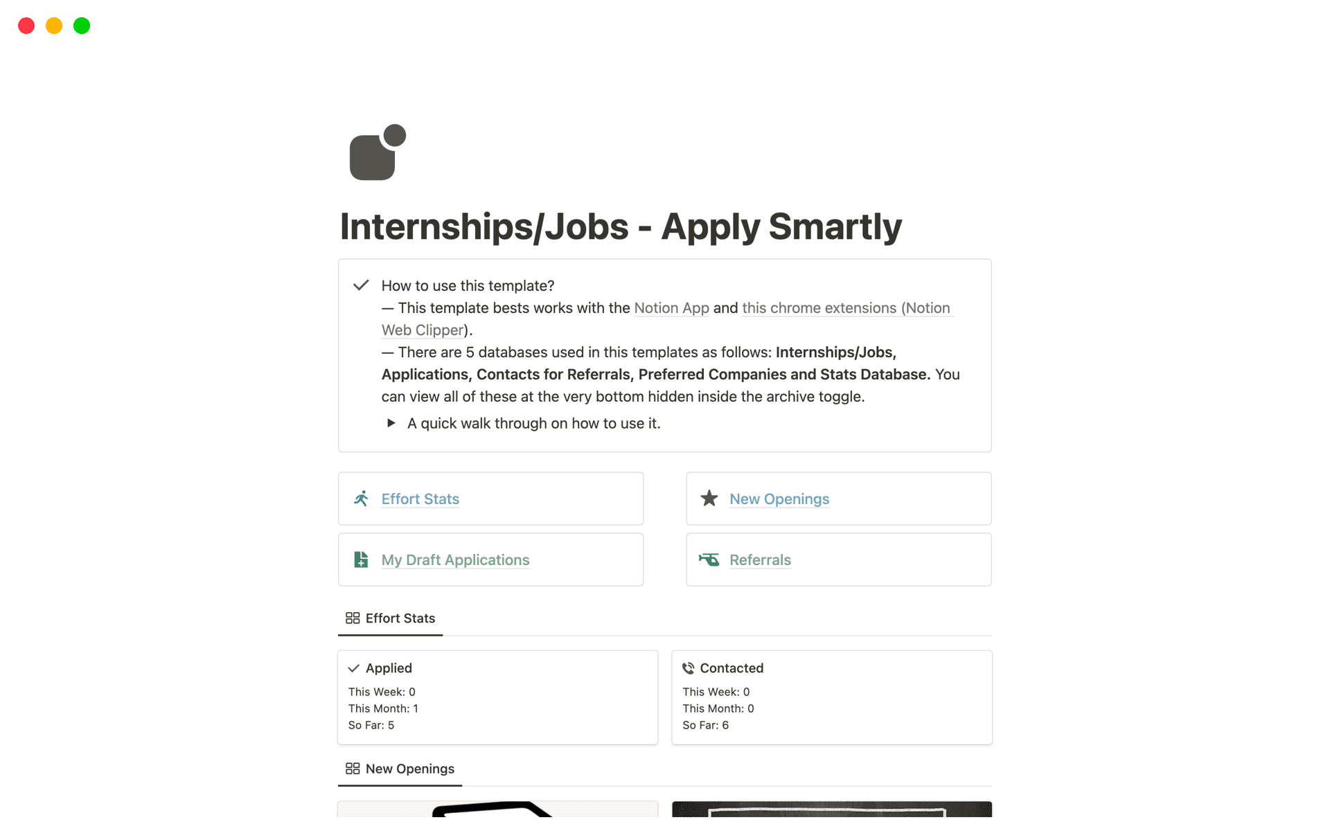 This template helps you apply smartly for internships and jobs by organizing your applications, referrals, and preferred companies in one place. You can easily save new openings from any browser using the Notion app and the Notion Web Clipper extension.