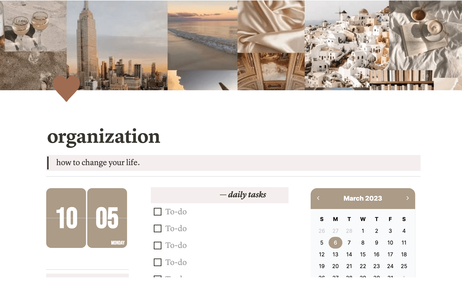 To help you organize your life for the better.