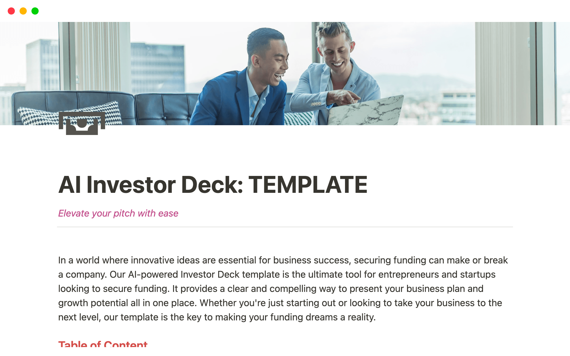 It provides a clear and compelling way to present your business plan and growth potential to potential investors.