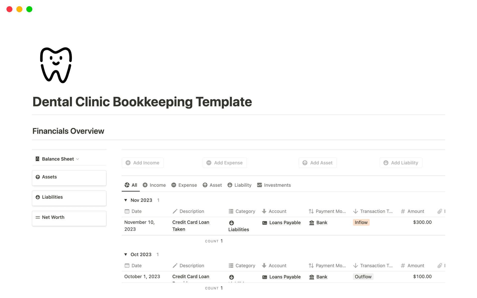 This bookkeeping template provides best solution for dental clinic to manage their business finances, produce income statement, balance sheet, cash flow statement and much more on a periodical basis.