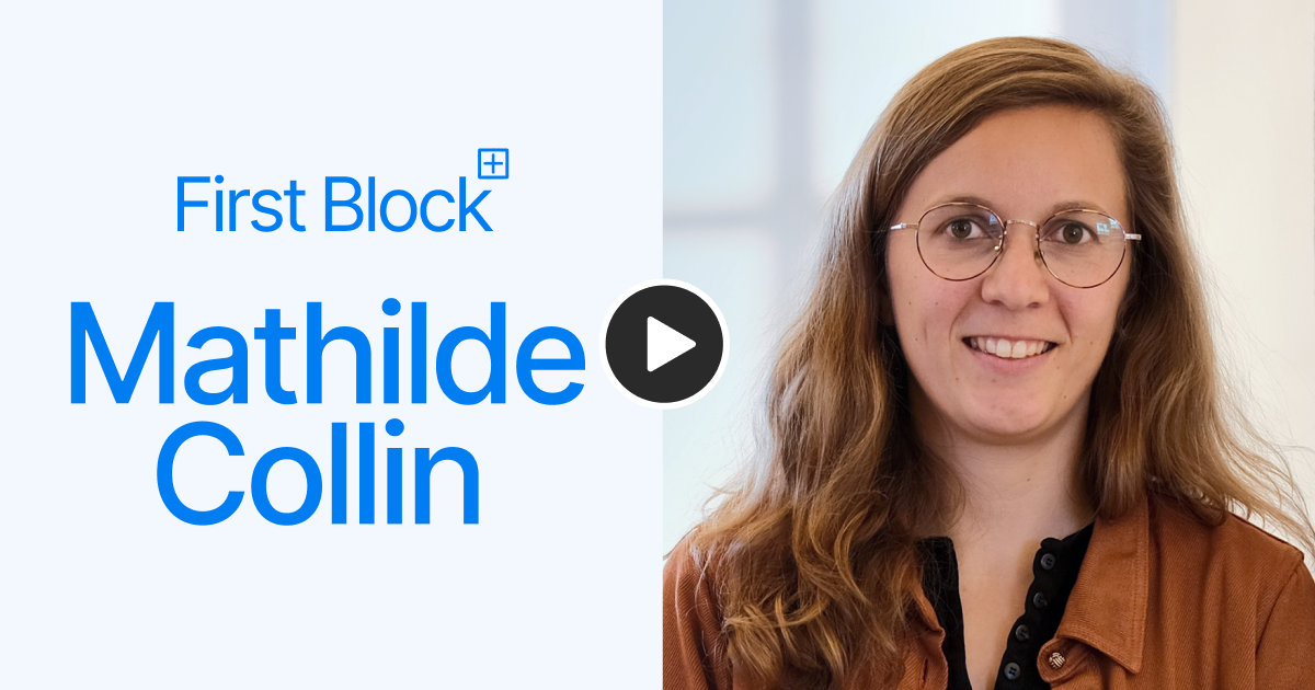 Blog First Block avec Mathilde Collin