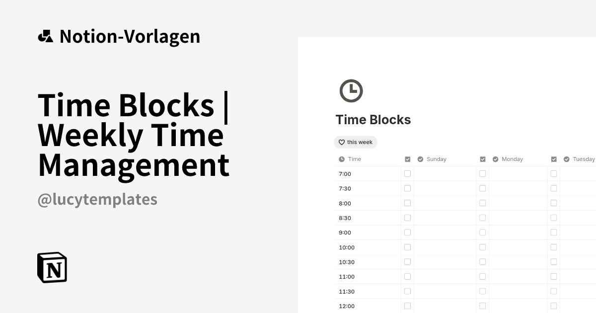 Time Blocks | Weekly Time Management Vorlage von Lucy | Notion-Marketplace