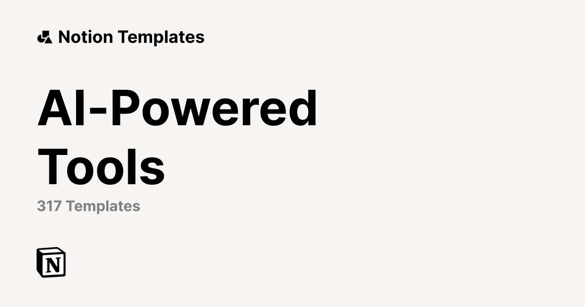 Best AI-Powered Tools Templates from Notion | Notion Marketplace