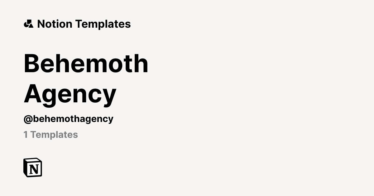 Behemoth Agency | Template Creator | Notion Marketplace