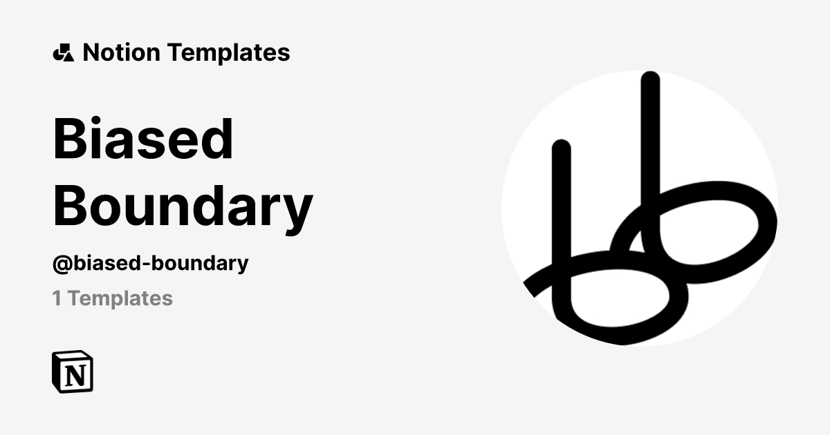 Biased Boundary Template Creator Notion Marketplace