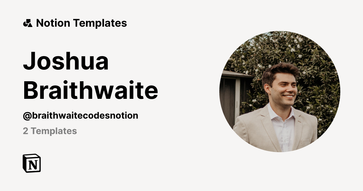 Joshua Braithwaite | Template Creator | Notion Marketplace