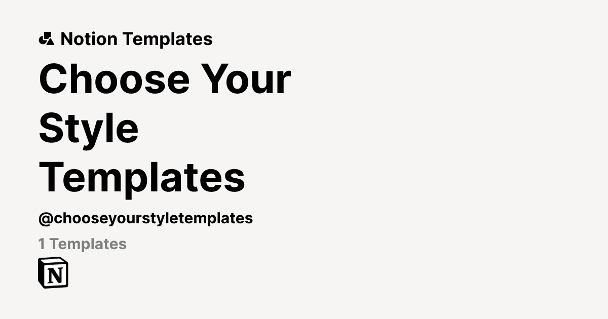 Choose Your Style Templates | Template Creator | Notion Marketplace