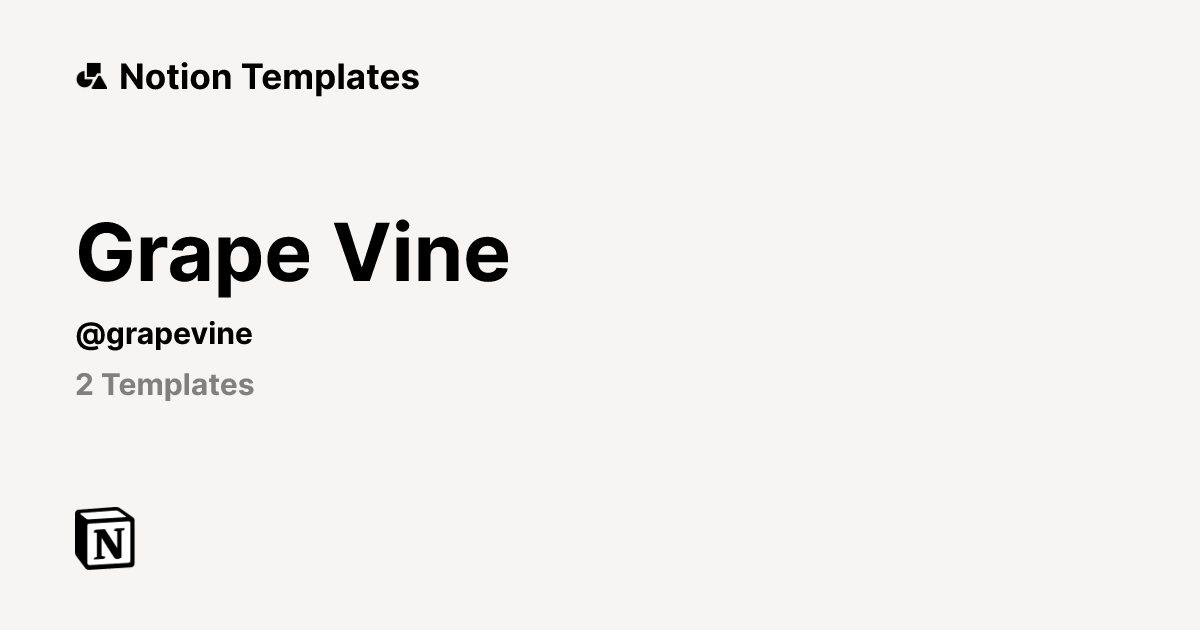 Grape Vine | Template Creator | Notion Marketplace