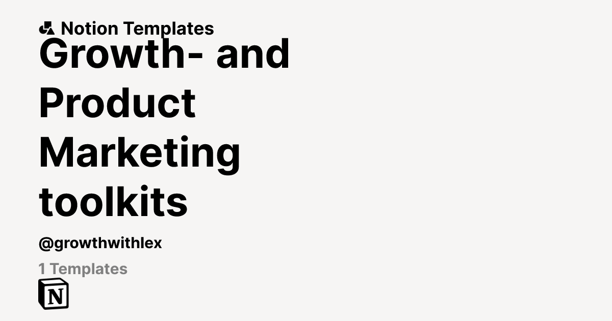 Growth- and Product Marketing toolkits | Template Creator | Notion ...