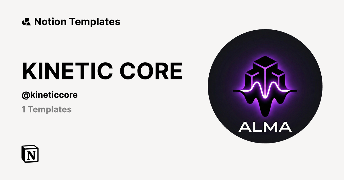 KINETIC CORE | Template Creator | Notion Marketplace