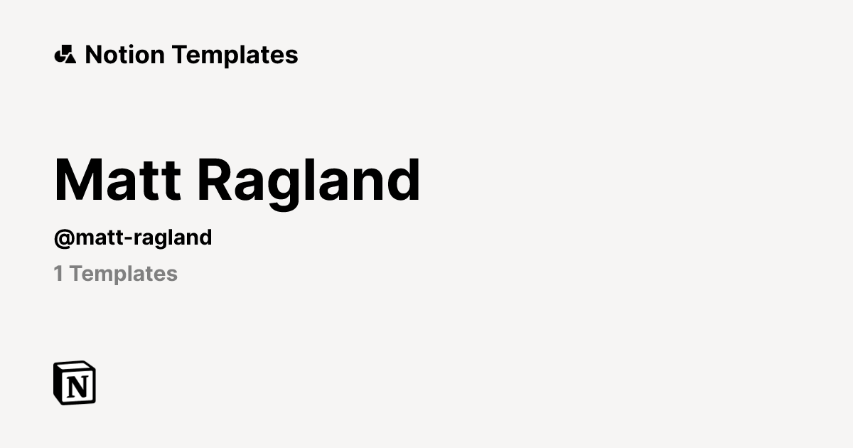 Matt Ragland | Template Creator | Notion Marketplace