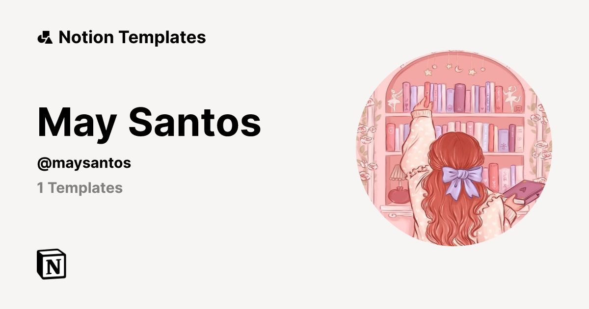 May Santos | Template Creator | Notion Marketplace
