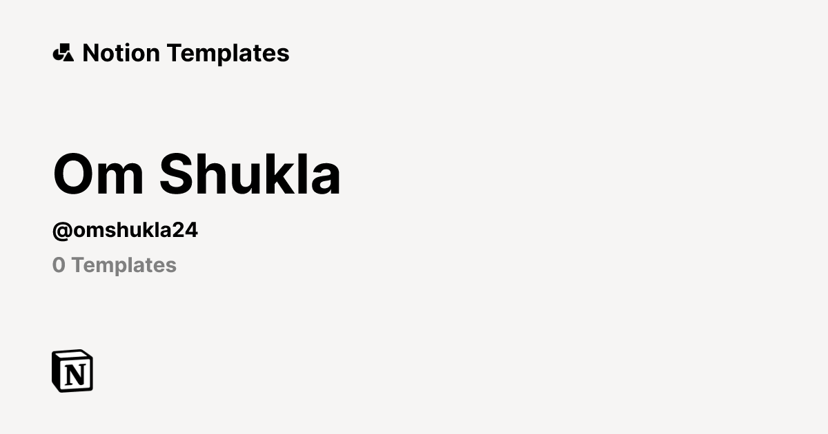 Om Shukla | Template Creator | Notion Marketplace