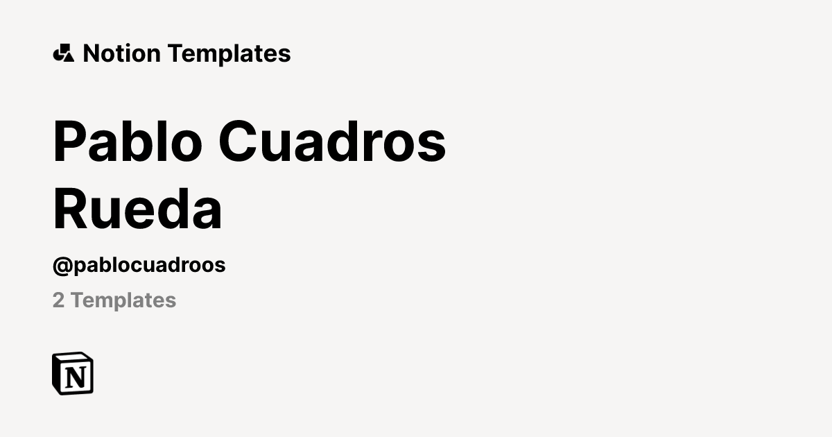 Pablo Cuadros Rueda | Template Creator | Notion Marketplace