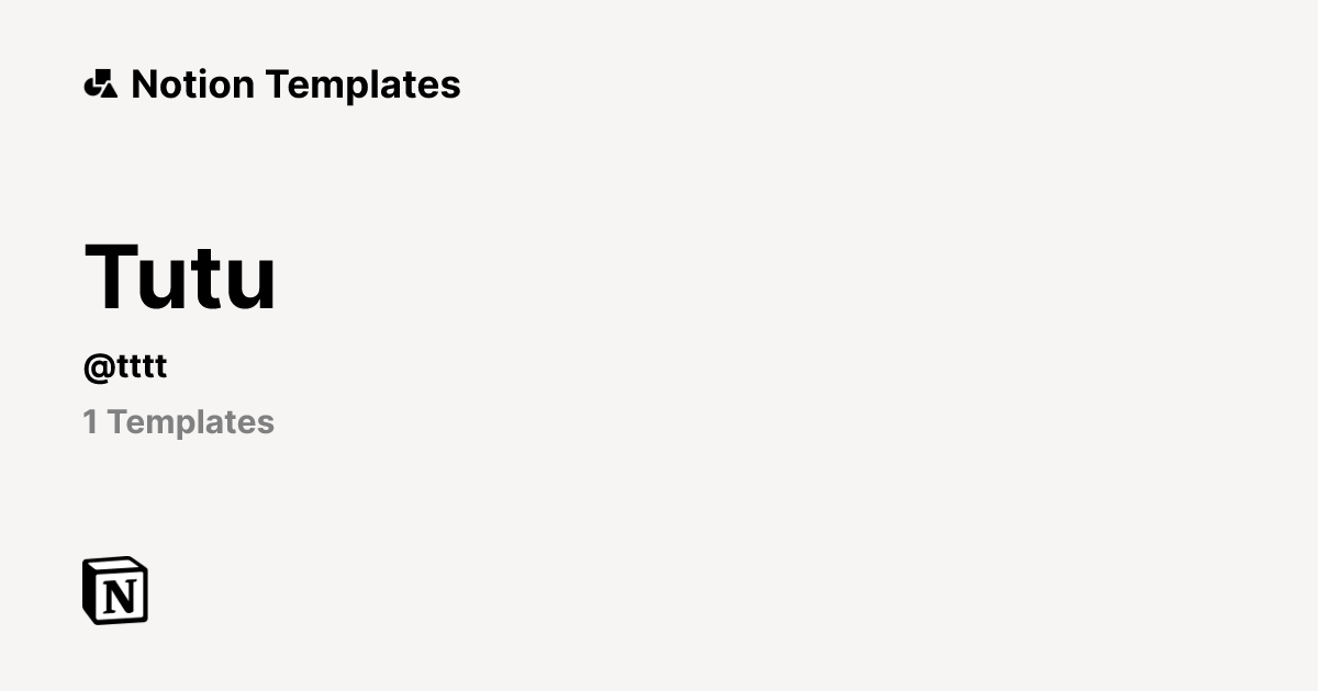 Tutu | Template Creator | Notion Marketplace