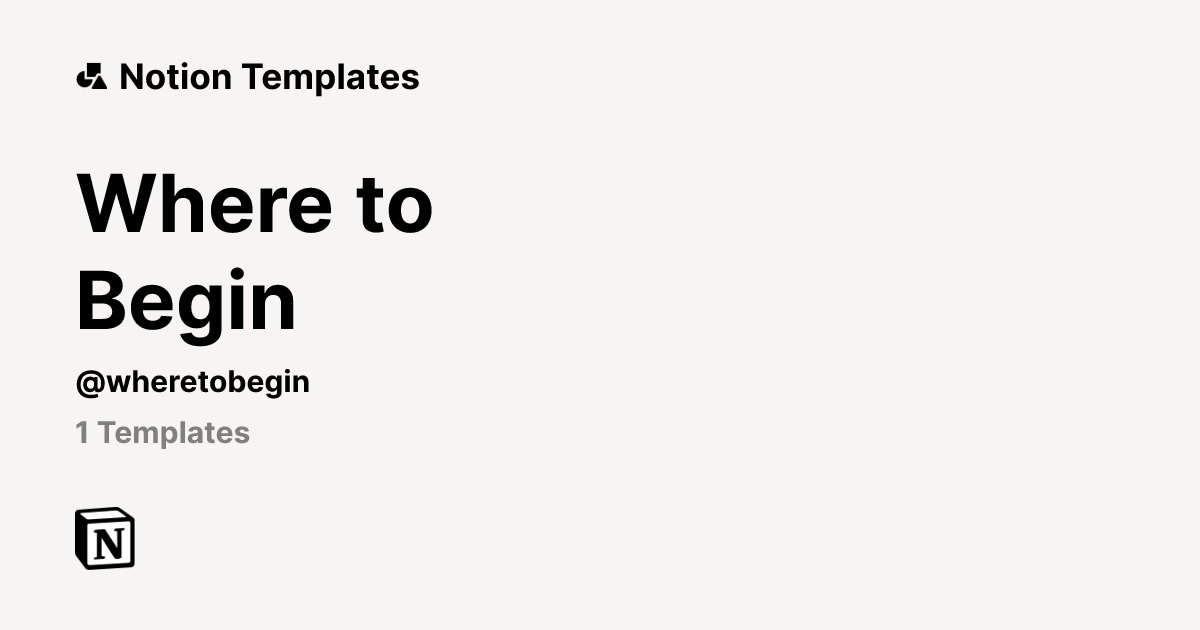Where to Begin | Template Creator | Notion Marketplace