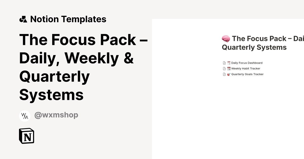 The Focus Pack – Daily, Weekly & Quarterly Systems Template | Notion ...
