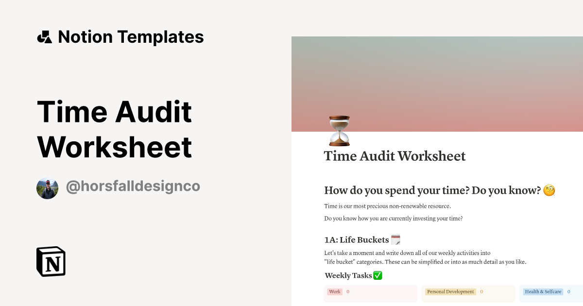 Time Audit Worksheet Template by Horsfall Design Co. | Notion Marketplace