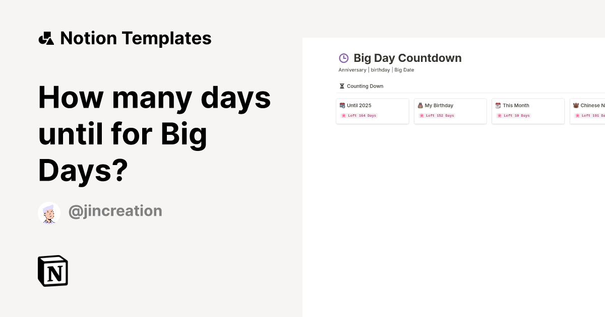How many days until for Big Days? Template by Jin Creation | Notion ...