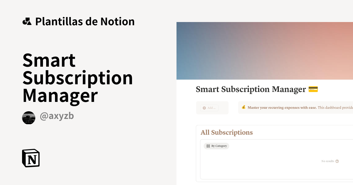 Plantilla Smart Subscription Manager de AxyzbDevSpace | Notion Marketplace