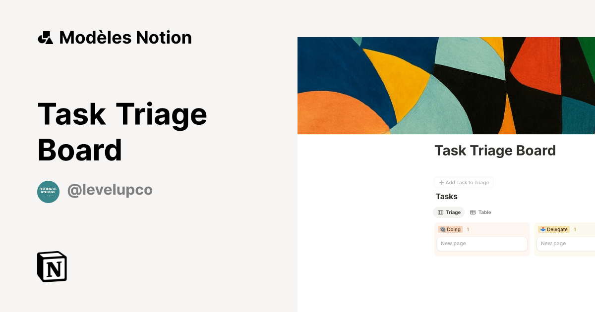 Task Triage Board | Modèle créé par Level Up Co | Marketplace Notion