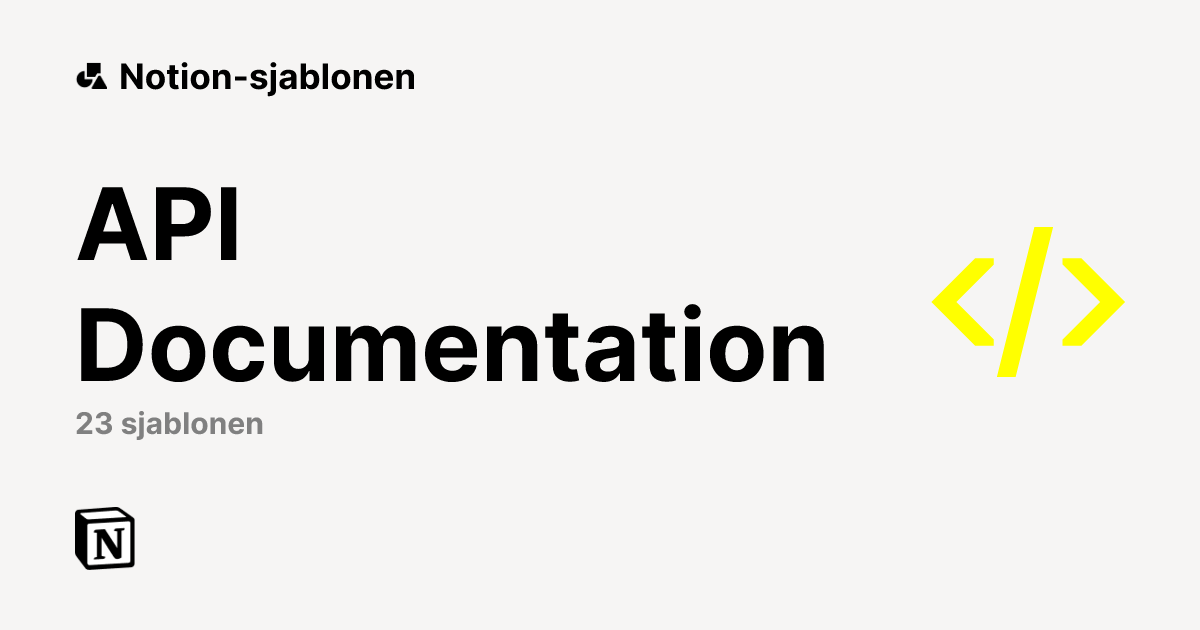 Gratis sjablonen voor API Documentation van Notion | Notion Marketplace