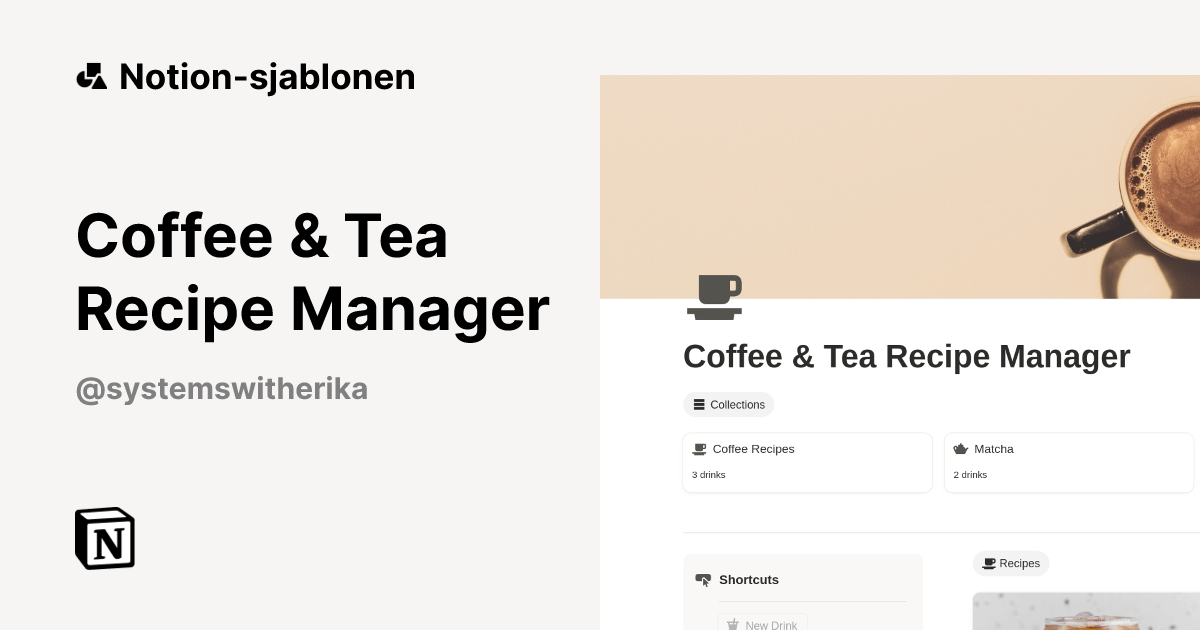 Coffee & Tea Recipe Manager-sjabloon van Erika | Notion Marketplace